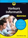 „Vorkurs Informatik für dummies“, 2. Auflage. Inhalte: Informatik-Ideen kennenlernen, Programmierung meistern, Mathematik verstehen. Oben ein Logo mit stilisiertem Gesicht. Unten ein Foto von konzentrierten Personen am Computer.