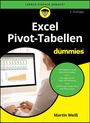 3. Auflage, Excel Pivot-Tabellen für Dummies. Pivot-Tabellen erstellen. Einführung Power Pivot. Martin Weiß.