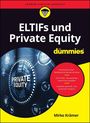 Mirko Krämer: ELTIFs und Private Equity für Dummies, Buch