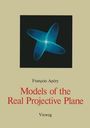 Francois Apery: Models of the Real Projective Plane, Buch