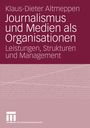Klaus-Dieter Altmeppen: Journalismus und Medien als Organisationen, Buch