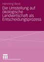 Henning Best: Die Umstellung auf ökologische Landwirtschaft als Entscheidungsprozess, Buch