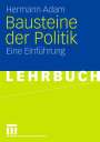 Hermann Adam: Bausteine der Politik, Buch