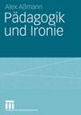 Alex Aßmann: Pädagogik und Ironie, Buch