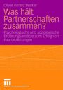 Oliver Arránz Becker: Was hält Partnerschaften zusammen?, Buch