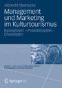 Albrecht Steinecke: Management und Marketing im Kulturtourismus, Buch