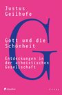 Justus Geilhufe: Gott und die Schönheit, Buch