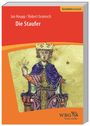 Robert Gramsch: Die Staufer, Buch