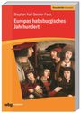 Stephan Sander-Faes: Europas habsburgisches Jahrhundert, Buch