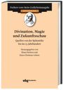 : Divination, Magie und Zukunftsschau, Buch