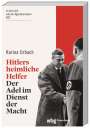 Karina Urbach: Hitlers heimliche Helfer, Buch