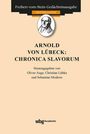 : Arnold von Lübeck: Chronica Slavorum, Buch