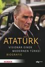 M. Sükrü Hanioglu: Atatürk, Buch