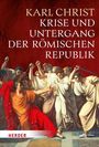 Karl Christ: Krise und Untergang der römischen Republik, Buch