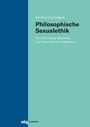 Norbert Campagna: Philosophische Sexualethik, Buch