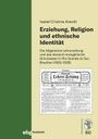 Isabel Christina Arendt: Erziehung, Religion und ethnische Identität, Buch