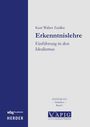 Kurt Walter Zeidler: Erkenntnislehre, Buch