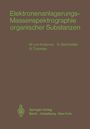 Manfred V. Ardenne: Elektronenanlagerungs-Massenspektrographie organischer Substanzen, Buch