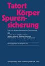 Luciano Alberti: Tatort Körper ¿ Spurensicherung, Buch