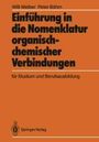 Peter Böhm: Einführung in die Nomenklatur organisch-chemischer Verbindungen für Studium und Berufsausbildung, Buch