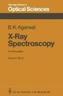 Bipin K. Agarwal: X-Ray Spectroscopy, Buch