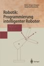 Siegfried Bocionek: Robotik: Programmierung intelligenter Roboter, Buch