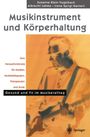 S. Klein-Vogelbach: Musikinstrument und Körperhaltung, Buch