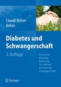 Simone Claudi-Böhm: Diabetes und Schwangerschaft, Buch