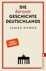 James Hawes: Die kürzeste Geschichte Deutschlands, Buch