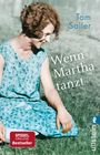 Tom Saller: Wenn Martha tanzt, Buch