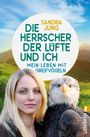 Sandra Jung: Die Herrscher der Lüfte und ich, Buch