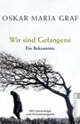 Oskar Maria Graf: Wir sind Gefangene, Buch