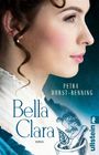 Petra Durst-Benning: Bella Clara, Buch