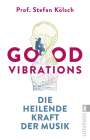 Stefan Kölsch: Good Vibrations, Buch
