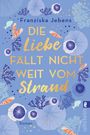 Franziska Jebens: Die Liebe fällt nicht weit vom Strand, Buch