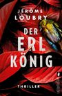 Jérôme Loubry: Der Erlkönig, Buch