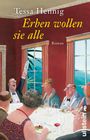 Tessa Hennig: Erben wollen sie alle, Buch