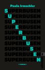 Paula Irmschler: Superbusen, Buch