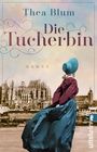 Thea Blum: Die Tucherbin, Buch