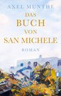 Axel Munthe: Das Buch von San Michele, Buch