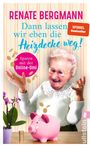 Renate Bergmann: Dann lassen wir eben die Heizdecke weg!, Buch