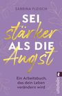 Sabrina Fleisch: Sei stärker als die Angst, Buch