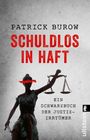 Patrick Burow: Schuldlos in Haft, Buch