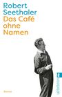 Robert Seethaler: Das Café ohne Namen, Buch