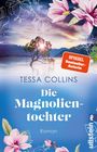 Tessa Collins: Die Magnolientochter, Buch