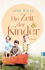 Lena Riess: Die Zeit der Kinder, Buch