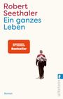 "Robert Seethaler: Ein ganzes Leben. SPIEGEL Bestseller. Roman. Mann von hinten mit Gepäck auf hellem Hintergrund."