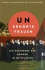 Henrike Lähnemann: Unerhörte Frauen, Buch