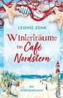 Text: "Leonie Zenk, Winterträume im Café Nordstern, Ein Nordseeroman". Illustration mit Strand, Leuchtturm und roten Netzen.