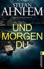 Stefan Ahnhem: Und morgen du, Buch